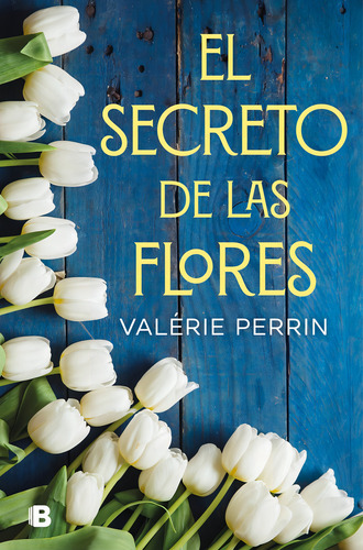 El Secreto De Las Flores - Perrin, Valerie