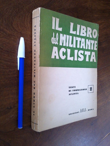 Imagen 1 de 4 de Il Libro Del Militante Aclista - Edizioni Acli