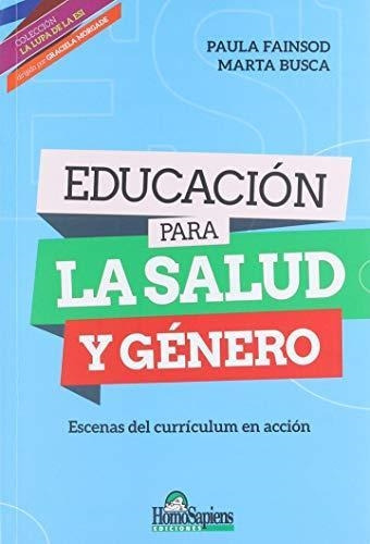 Libro Educacion Para La Salud Y El Genero - Paula Fainsod Y