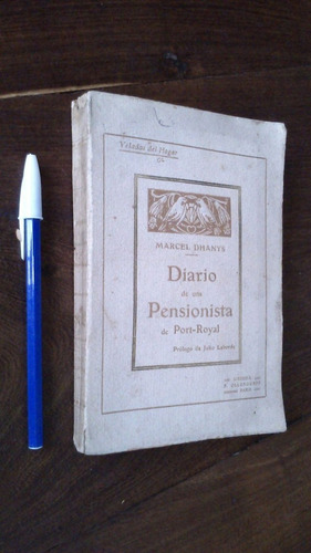 Diario De Una Pensionista De Port Royal - Marcel Dhanys