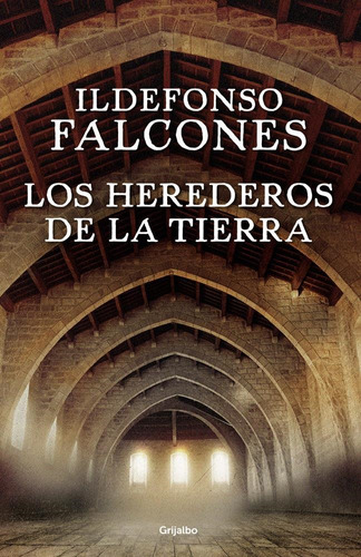 Libro Herederos De La Tierra, Los - Falcones, Ildefonso