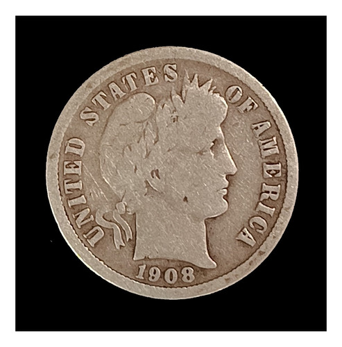 Estados Unidos 10 Cents 1908 O Bueno Plata Km 113