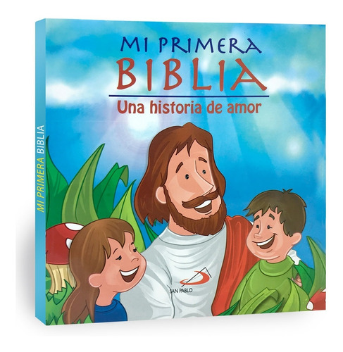 Mi Primera Biblia - Una Historia De Amor