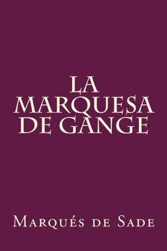 La Marquesa De Gange -spanish Edition-