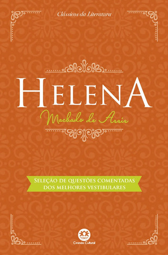 Helena: Com questões comentadas de vestibular, de de Assis, Machado. Série Clássicos da literatura Ciranda Cultural Editora E Distribuidora Ltda., capa mole em português, 2017