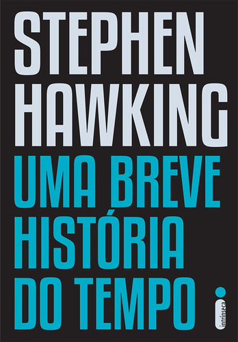 Uma Breve História do Tempo, de Hawking, Stephen. Editora Intrínseca Ltda., capa mole, edição livro brochura em português, 2015