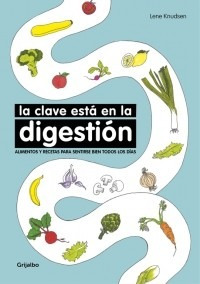 La Clave Está En La Digestión - Lene Knudsen