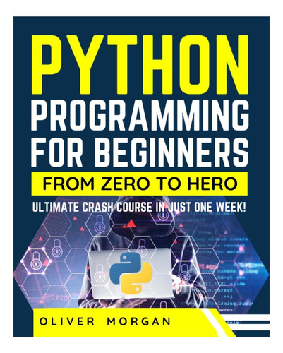 Libro: Programación En Python Para Principiantes: Ultimate C