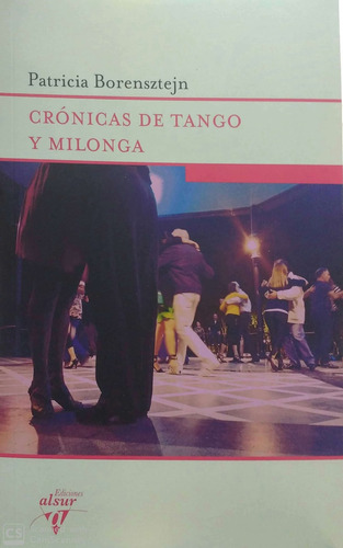 Crónicas De Tango Y Milonga - Borensztejn, Patricia