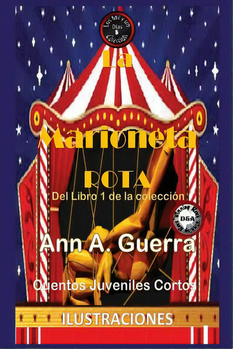 La Marioneta Rota, De Guerra, Daniel. Editorial Createspace, Tapa Blanda En Español