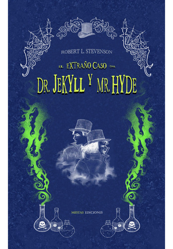 El Extraño Caso Del Dr Jekyll Y Mr Hyde, De Stevenson, Robert Louis. Editorial Mestas Ediciones, Tapa Dura, Edición 1 En Español, 2023