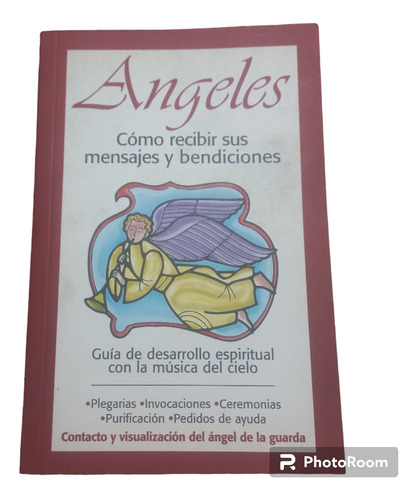 Angeles Como Recibir Sus Mensajes Y Bendiciones