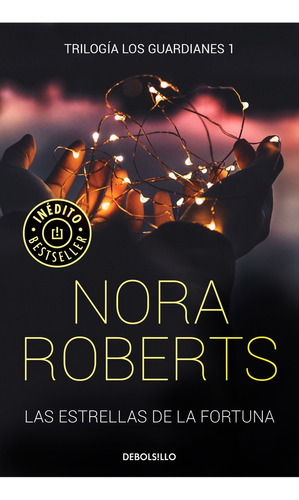 Las Estrellas De La Fortuna - Roberts, Nora