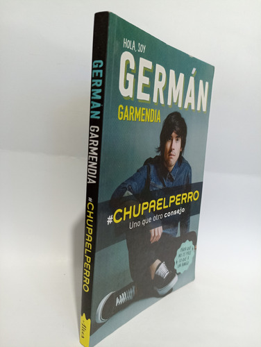 Chupa El Perro Uno Que Otro Consejo German G (Usado)