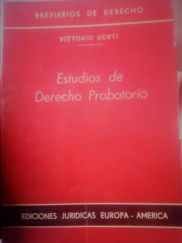 Estudios De Derecho Probatorio. Vittorio Denti