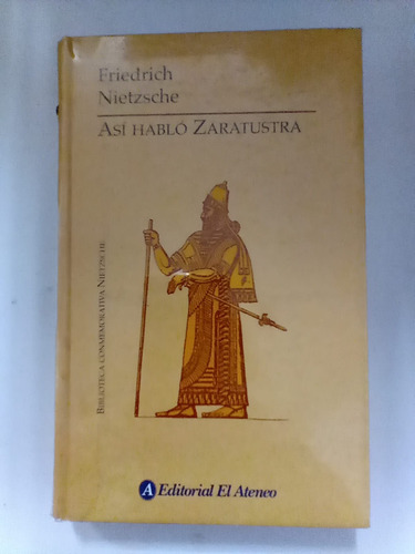 Así Habló Zaratustra - Fiedrich Nietzsche - El Ateneo