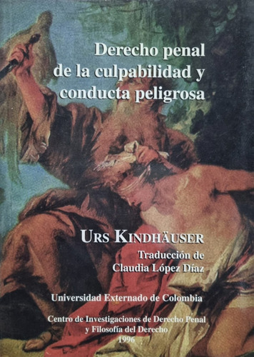 Derecho Penal De La Culpabilidad Y Conducta Peligrosa 