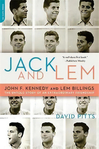 Jack And Lem : John F. Kennedy And Lem Billings: The Untold Story Of An Extraordinary Friendship, De David Pitts. Editorial Ingram Publisher Services Us, Tapa Blanda En Inglés