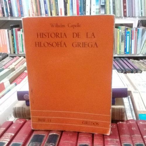 Historia De La Filosofía Griega-wilhelm Capelle