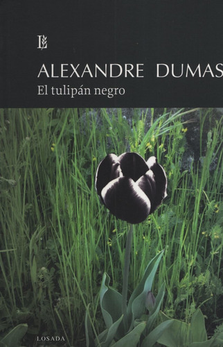 El Tulipan Negro - Alejandro Dumas - Losada