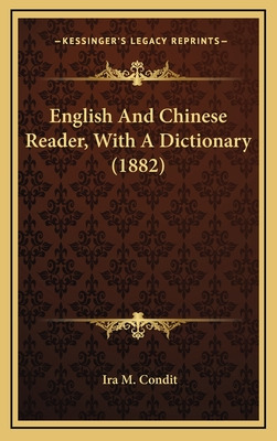 Libro English And Chinese Reader, With A Dictionary (1882...