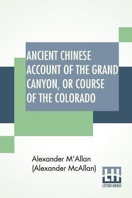 Libro Ancient Chinese Account Of The Grand Canyon, Or Cou...