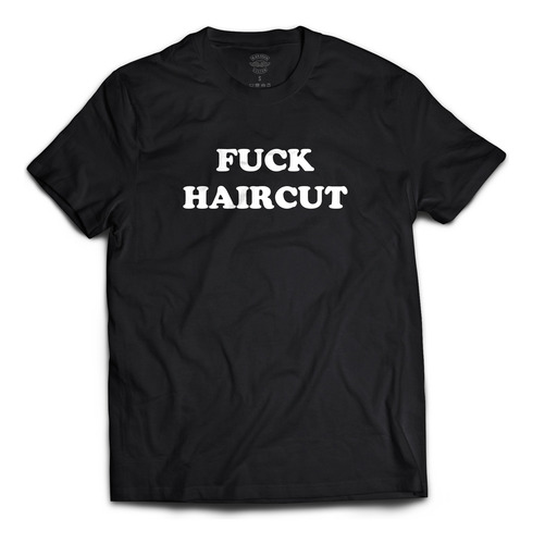 Remera Fuck Haircut - Outlaw Bikers