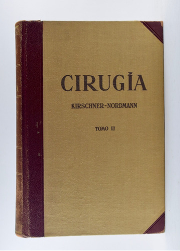 Kirschner-norman Cirugía Tomo Ii