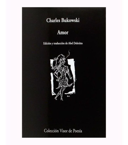 Amor - Bilingüe, Charles Bukowski, Visor