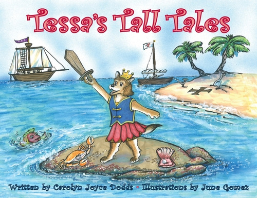 Tessa's Tall Tales, De Dodds, Carolyn Joyce. Editorial Lightning Source Inc, Tapa Blanda En Inglés