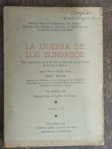 La Guerra De Los Blindados * Tomos 2 * 2º Guerra * E. Bauer 