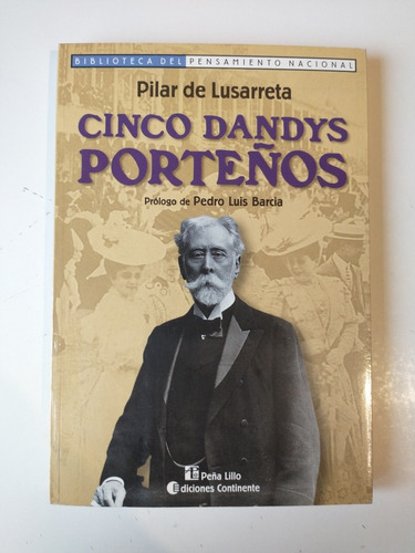 Cinco Dandys Porteños Pilar De Lusarreta