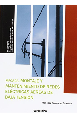 Libro Montaje Y Mantenimiento De Redes Eléctricas Aéreas De