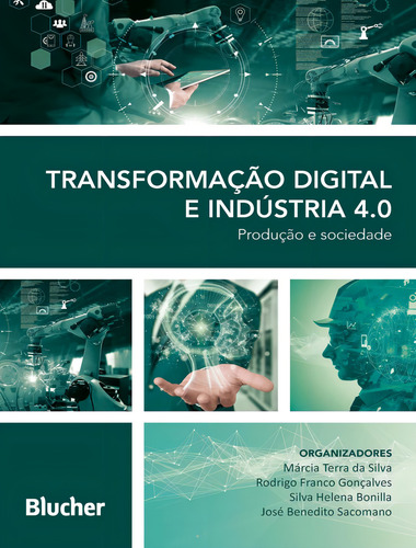 Transformacao Digital E Industria 4.0 - Producao E Sociedade, De Editora Edgar Blucher., Vol. 1. Editorial Edgard Blucher, Capa Mole, Edição 1 Em Português, 2023