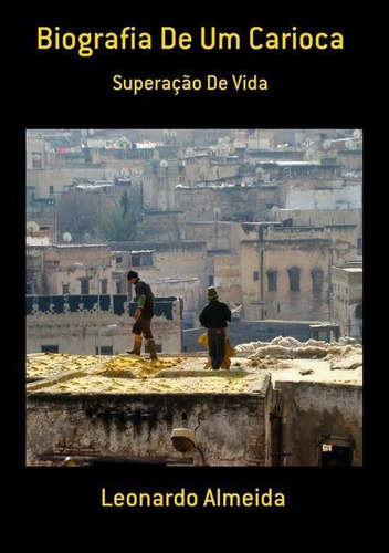 Biografia De Um Carioca