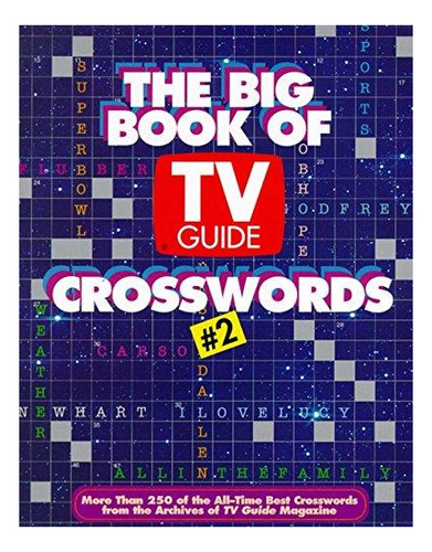 The Big Book Of Tv Guide Crosswords #2 - (libro En Inglés)