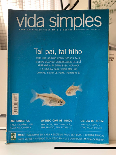 Revista Vida Simples Ed 22 Novembro 2004 Tal Pai, Tal Filho