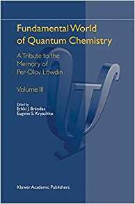 Fundamental World Of Quantum Chemistry A Tribute To The Memo