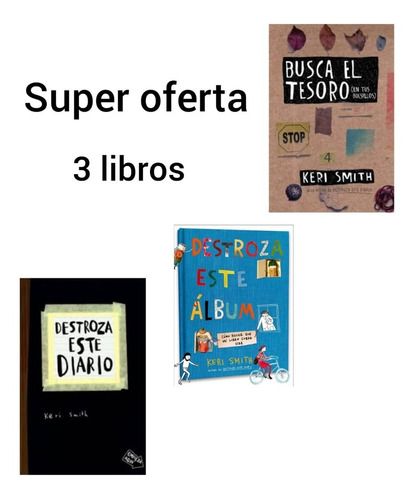 3 Libros Busca El Tesoro, Destroza Este Álbum Y Este Diario