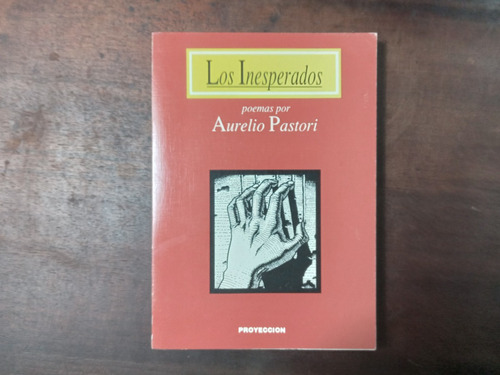 Libro Los Inesperados      Aurelio Pastori