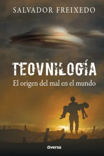 Teovnilogía: El Origen Del Mal En El Mundo (spanish Edition)