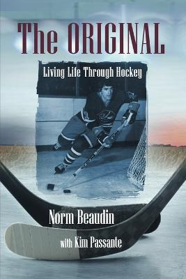 Libro The Original : Living Life Through Hockey - Norm Be...