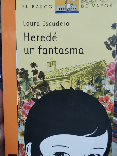 Herede Un Fantasma. Laura Escudero. Ed Sm Impecable!!