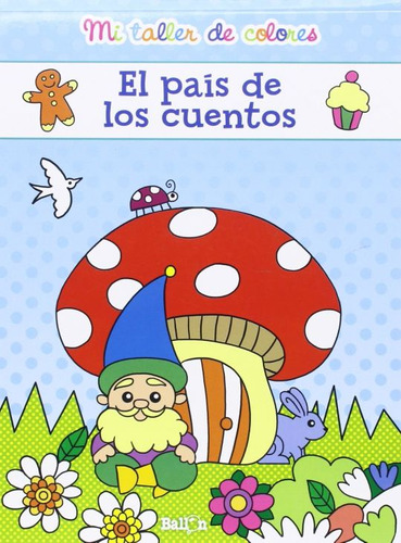 Pais De Los Cuentos, El. Mi Taller De Colores / Libro Nuevo