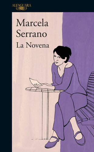 La novena, de Serrano, Marcela. Serie Literatura Hispánica Editorial Alfaguara, tapa blanda en español, 2016