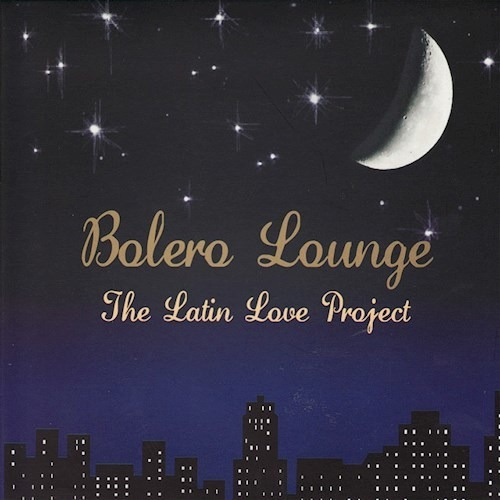 The Latin Love Project - Bolero Lounge (cd)