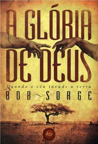 A Glória De Deus - Livro Bob Sorge