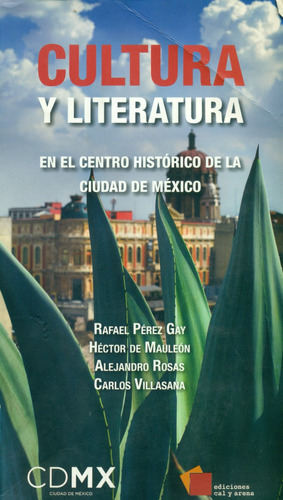 Cultura Y Literatura En El Centro Histórico De La Cdmx