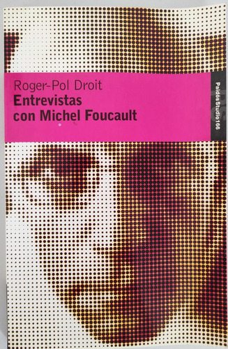 Entrevistas Con Michel Foucault, Roger-pol - Paidós