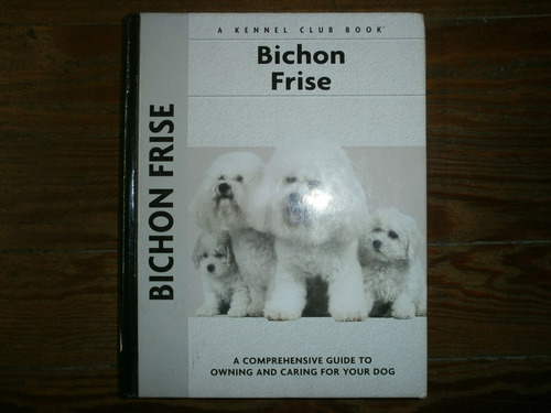 Bichon Frise Kennel Club Book Juliette Cunliffe Perros Usa